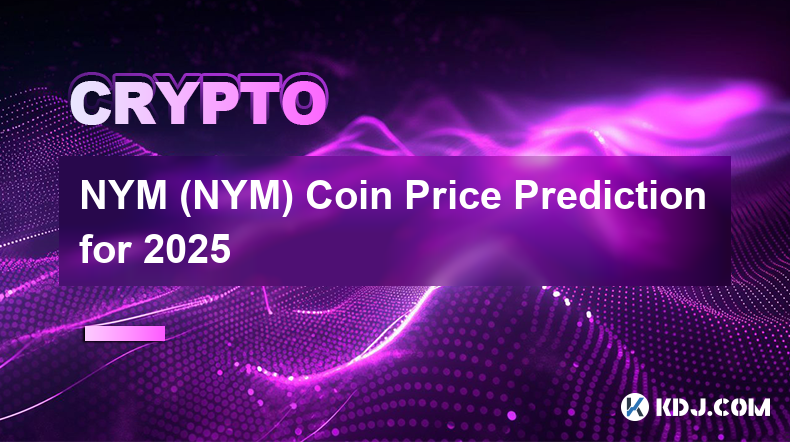 NYM (NYM) Coin Price Prediction for 2025