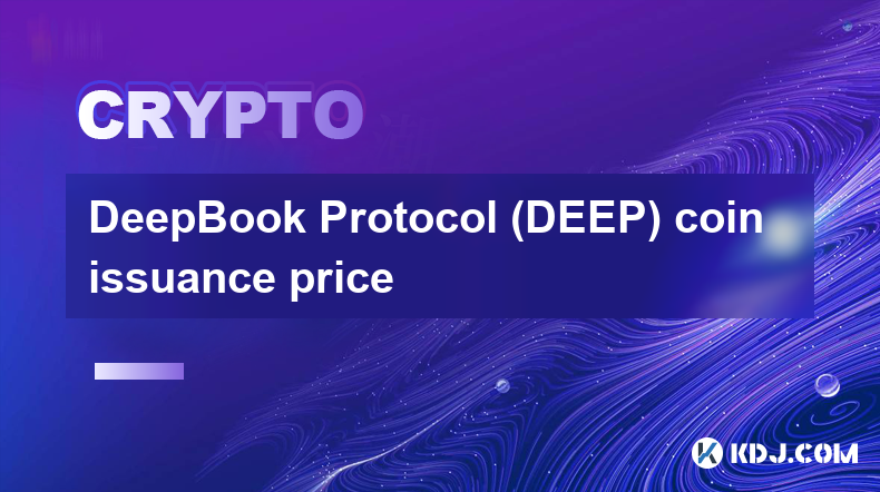 Ausgabepreis der DeepBook Protocol (DEEP)-Münze