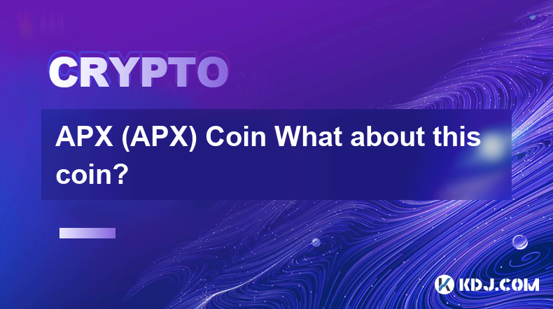 APX (APX) Coin What about this coin?