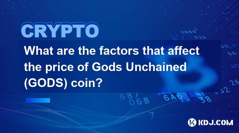 What are the factors that affect the price of Gods Unchained (GODS) coin?