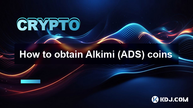 如何獲得 Alkimi (ADS) 硬幣