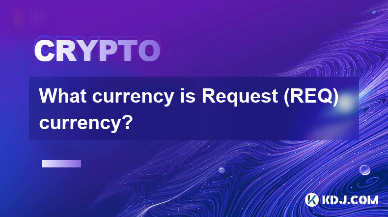 What currency is Request (REQ) currency?