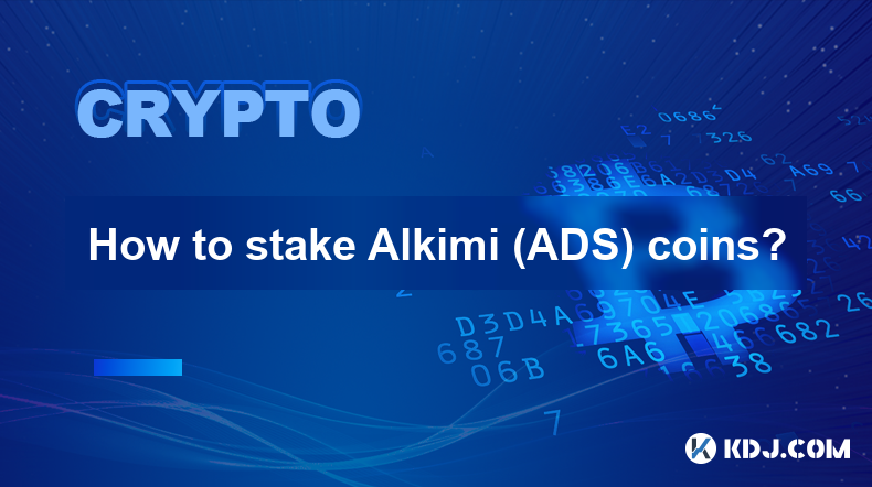 How to stake Alkimi (ADS) coins?