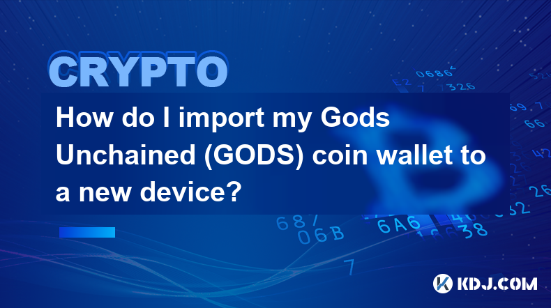 Wie importiere ich meine Coin-Wallet von Gods Unchained (GODS) auf ein neues Gerät?