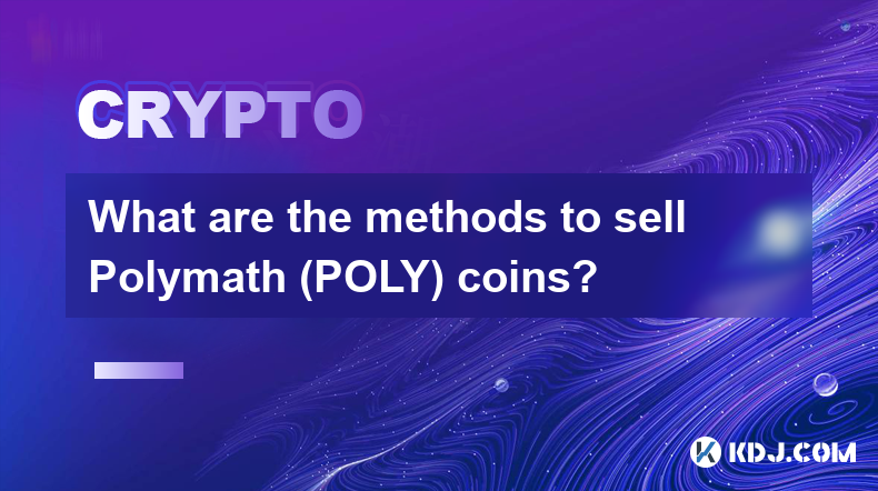 What are the methods to sell Polymath (POLY) coins?