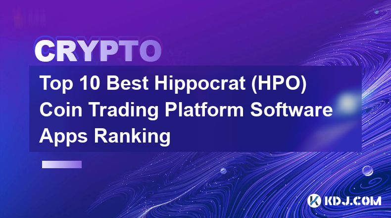 Top 10 Best Hippocrat (HPO) Coin Trading Platform Software Apps Ranking