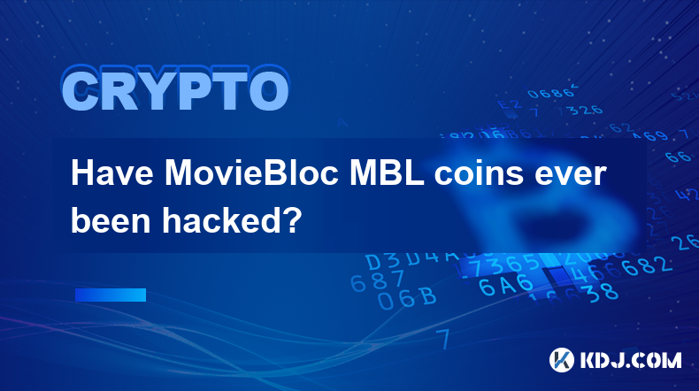 Wurden MovieBloc MBL-Münzen jemals gehackt?