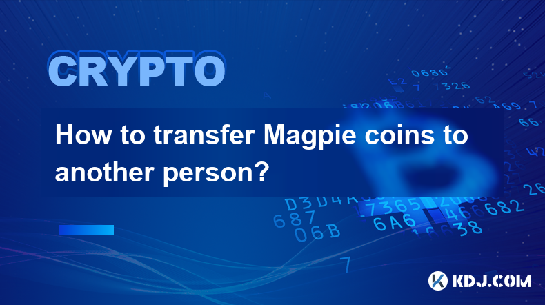 How to transfer Magpie coins to another person?