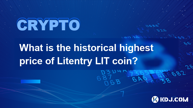 Litentry LIT币的历史最高价格是多少？