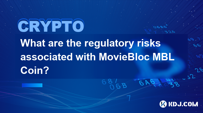 Quels sont les risques réglementaires associés à MovieBloc MBL Coin ?