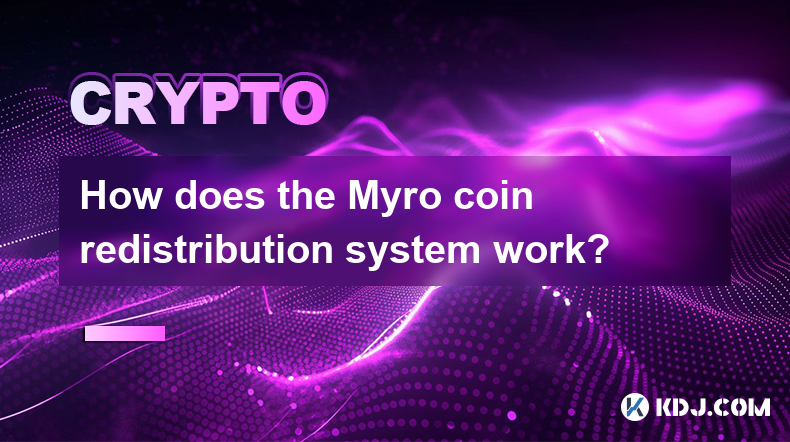 How does the Myro coin redistribution system work?