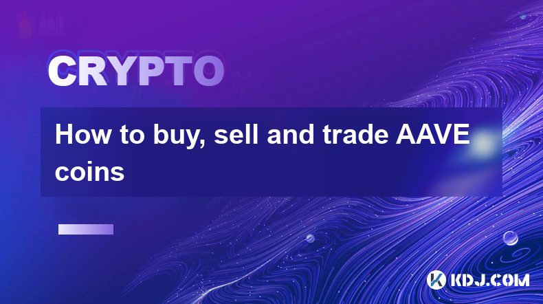 How to buy, sell and trade AAVE coins