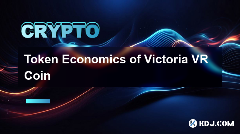 Économie des jetons de Victoria VR Coin