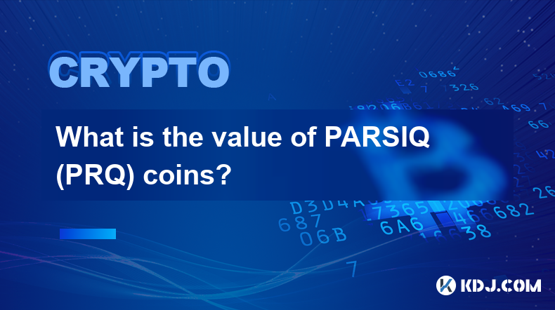 What is the value of PARSIQ (PRQ) coins?