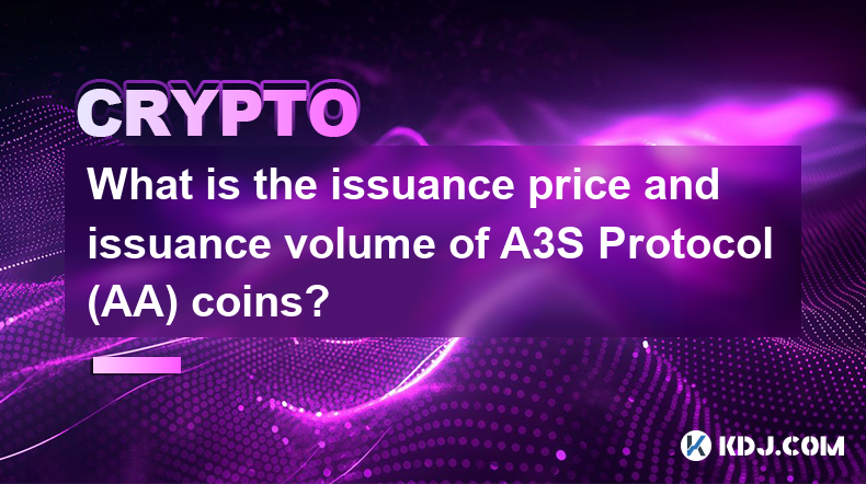 What is the issuance price and issuance volume of A3S Protocol (AA) coins?