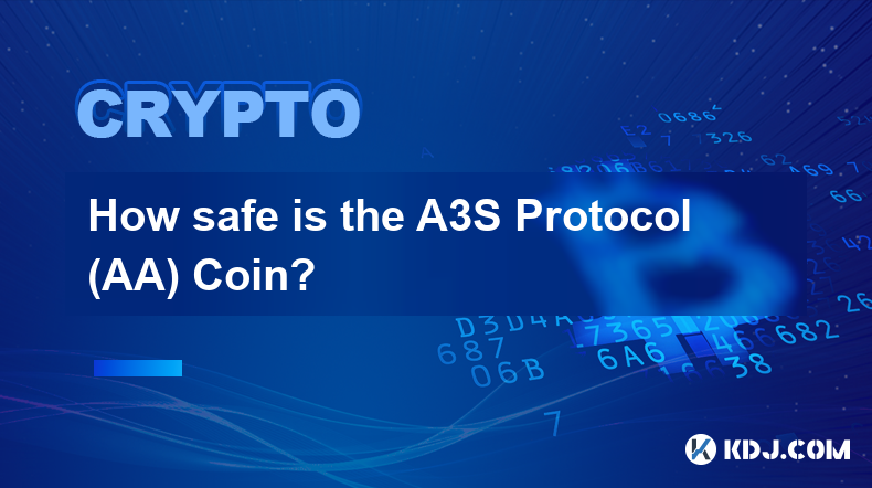 How safe is the A3S Protocol (AA) Coin?