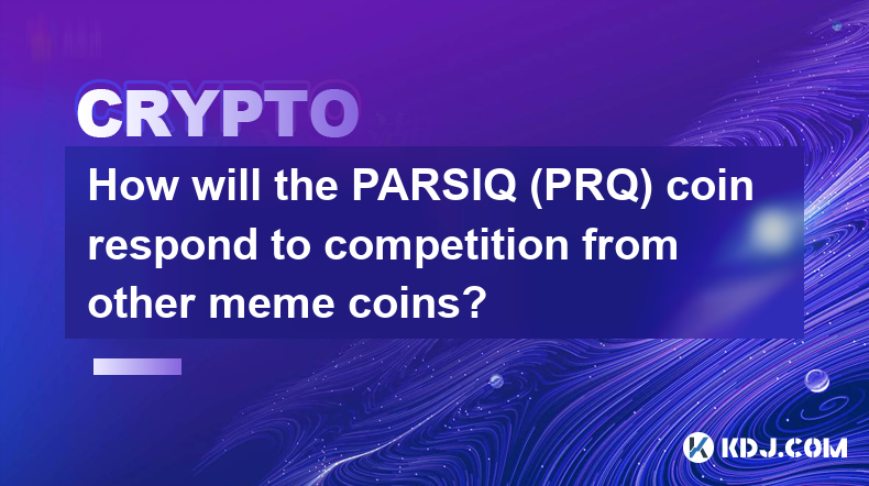 How will the PARSIQ (PRQ) coin respond to competition from other meme coins?