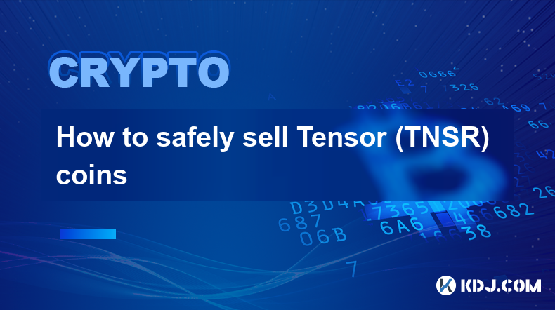 How to safely sell Tensor (TNSR) coins