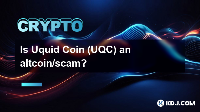 Ist Uquid Coin (UQC) ein Altcoin/Betrug?