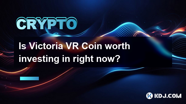 Lohnt es sich, in Victoria VR Coin jetzt zu investieren?