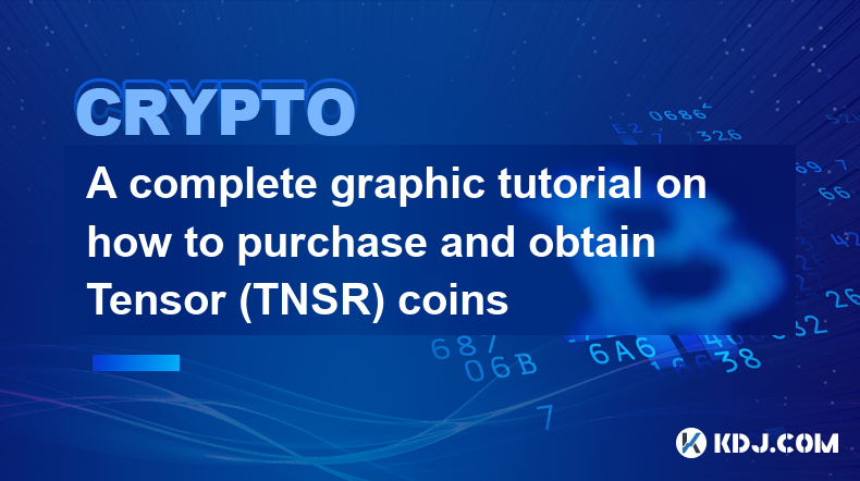 Tensor (TNSR) コインの購入および入手方法に関する完全なグラフィック チュートリアル