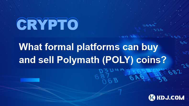 What formal platforms can buy and sell Polymath (POLY) coins?