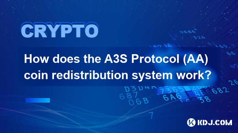 How does the A3S Protocol (AA) coin redistribution system work?