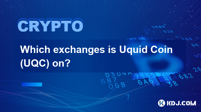 Which exchanges is Uquid Coin (UQC) on?