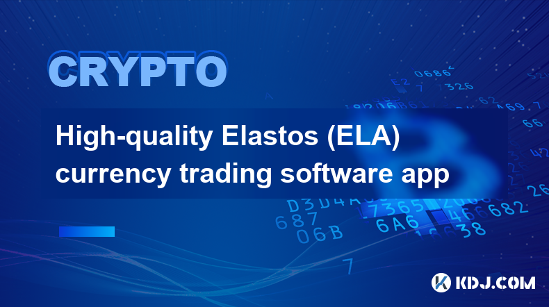 Application logicielle de trading de devises Elastos (ELA) de haute qualité