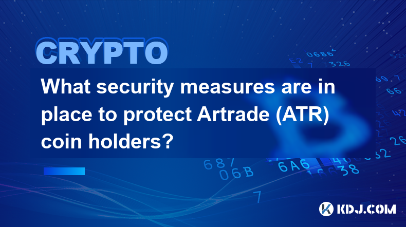 有哪些安全措施来保护 Artrade (ATR) 代币持有者？