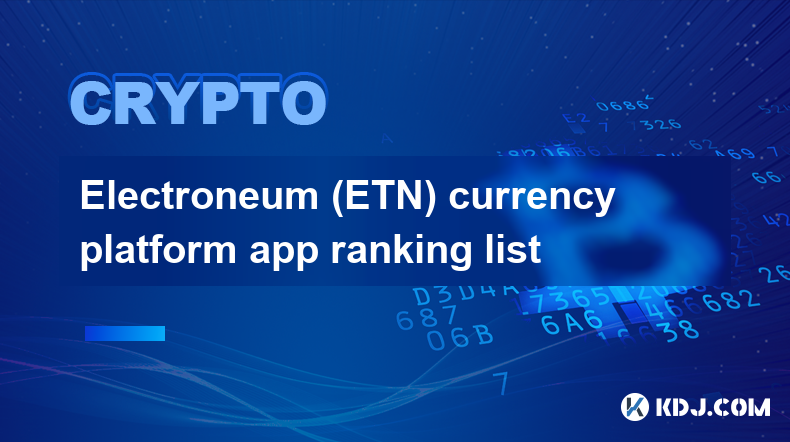 Ranking der Währungsplattform-Apps von Electroneum (ETN).