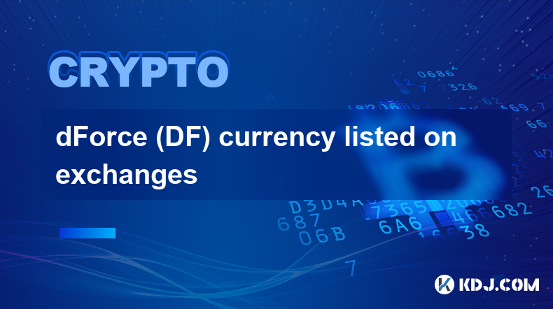 dForce (DF) currency listed on exchanges