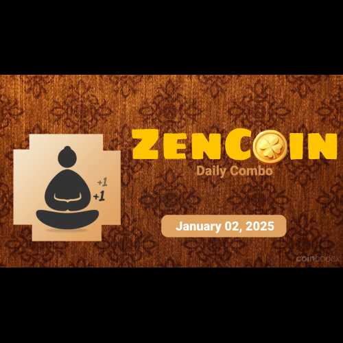 ZenCoin Daily Combo for January 02, 2025