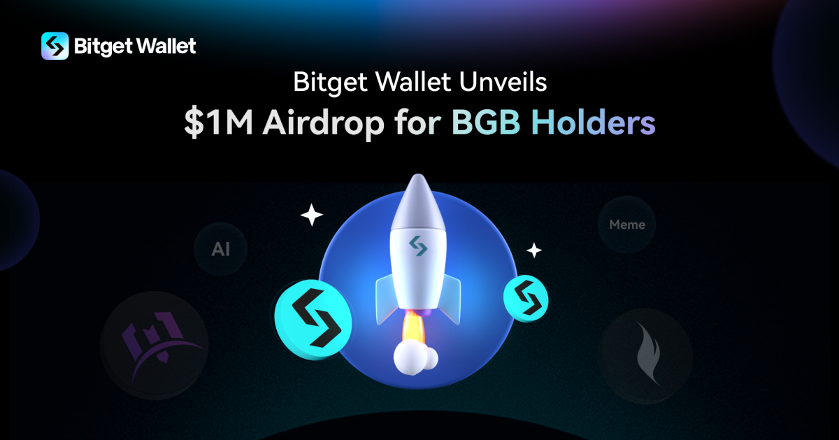 Bitget钱包推出BGB持有者专属奖励计划，发放100万美元空投池