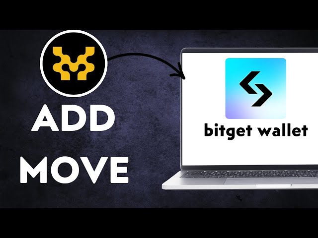Comment ajouter $ MOVE Movement TOKEN CRYPTO COIN au portefeuille Bitget