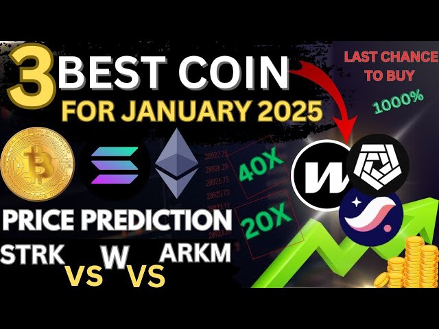 3 MEILLEURES PRÉVISIONS DE PRIX COIN 2025 STRK vs W vs ARKHAM 🚀 POMPE BULL RUN DUR BIENTÔT 💸 | #altcoin #btc