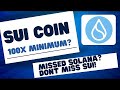 SUI COIN 即將 100 倍 | SUI COIN 即將 100 美元 | SUI 幣大新聞#crypto