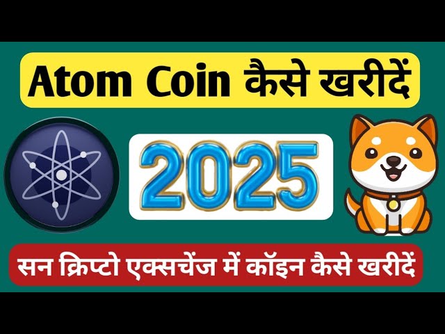 How to buy Atom coin 2025 | Atom cosmos Cryptocurrency | Baby Dogecoin Update @AllBTCGR