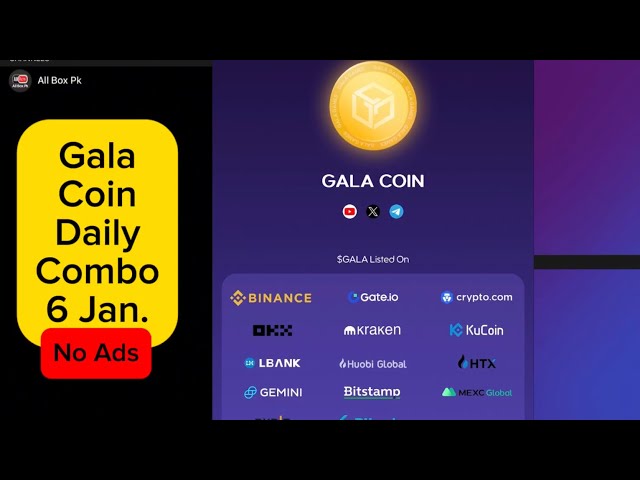 Gala Coin 每日组合 1 月 6 日 | Gala Coin Today 组合 1 月 6 日 | Gala 硬币组合 1 月 6 日