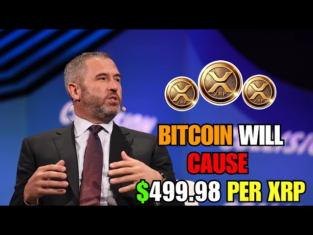 Ripple CEO says BITCOIN will cause $499.98 PER XRP IN 2025!