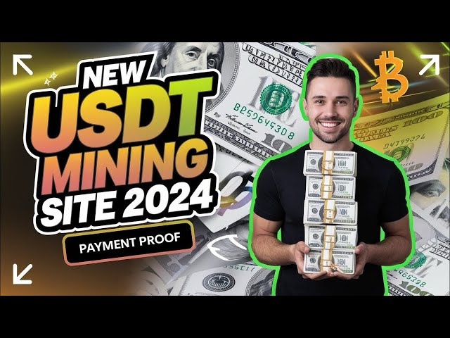 USDT 投資サイト 2025 |新しいusdtコインマイニングプラットフォーム2025 | 2025 年の新しい収益プラットフォームの今日