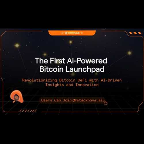 Stacknova, DeFi 혁신을 지원하는 세계 최초의 AI 기반 비트코인 ​​런치패드 공개