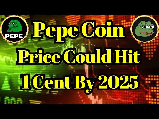 Meme Coins | Pepe Coin Price Could Hit 1 Cent By 2025