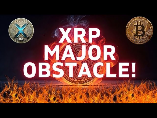 오늘의 XRP 뉴스 XRP 보유자 🚨 긴급하게 시청해야 합니다! ⛔️ 주요 장애물!