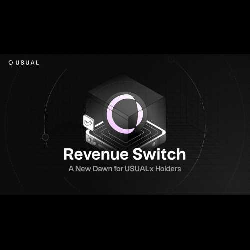 Usual führt Revenue Switch ein, um das Belohnungssystem für USUALx-Token-Inhaber zu revolutionieren