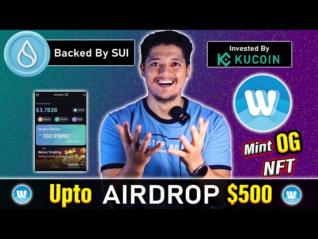 Airdrop Upto $200 Wave Token🔥 - Wave Wallet Telegram BOT Mining Backed By Sui & Kucoin 2024🚀