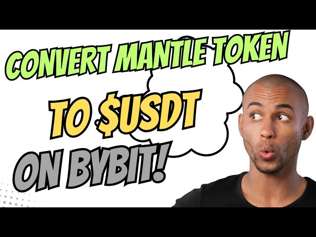 如何在Bybit交易所將Mantle（MNT）代幣轉換為USDT |簡易指南