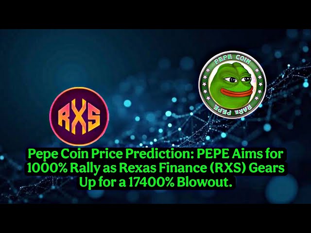 Prédiction du prix des pièces Pepe : PEPE vise un rallye de 1000 % alors que Rxs se prépare pour une éruption de 17 400 %.