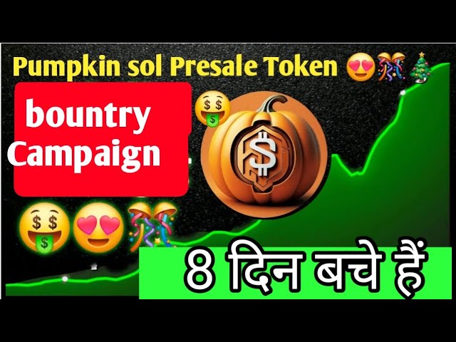 pumpkin sol token biggest news bountry campaign??