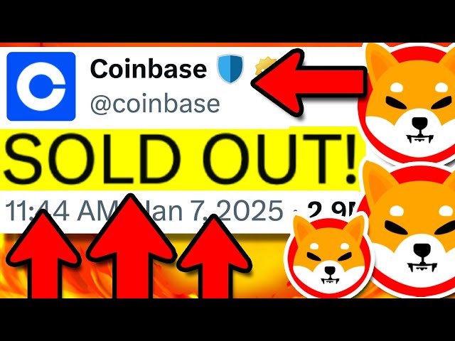 SHIBA INU : COINBASE VIENT DE TOUT ACHETER !! UN DEMI-MILLIARD DE DOLLARS JUSTE MAINTENANT !! - NOUVELLES DES PIÈCES SHIBA INU AUJOURD'HUI